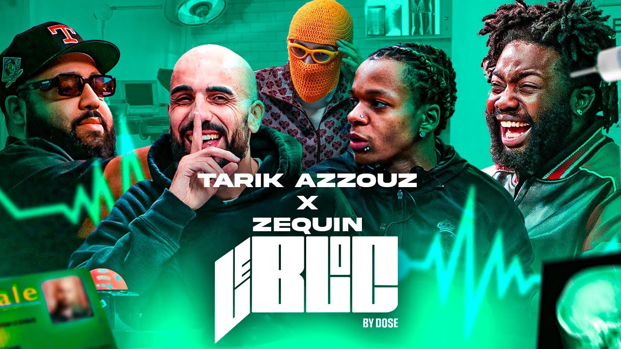 LE BLOC #6 AVEC ZEQUIN & TARIK AZZOUZ animé par Lonni avec HoussBad & Punchologue