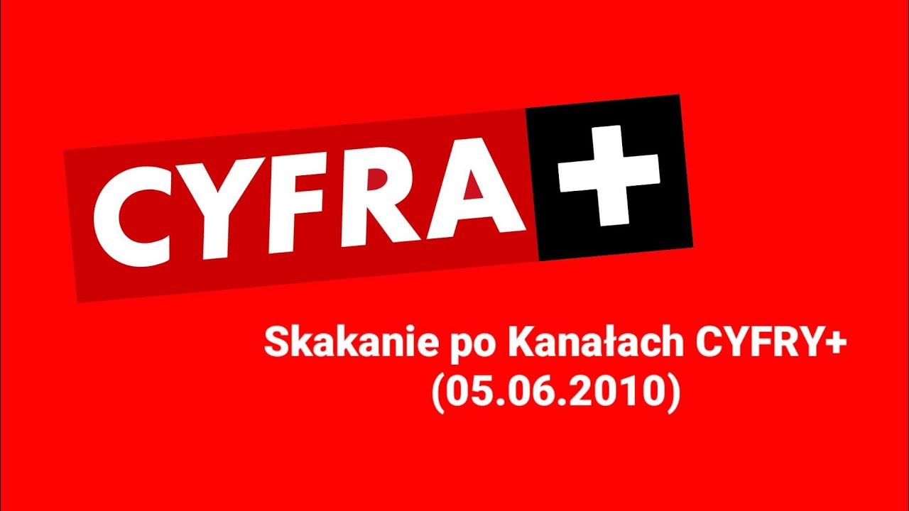 [FAKE] Skakanie po Kanałach Cyfry+ (05.06.2010) Godz. 9:59 (PROSZĘ NIE HEJTOWAĆ BO TO ZŁE)