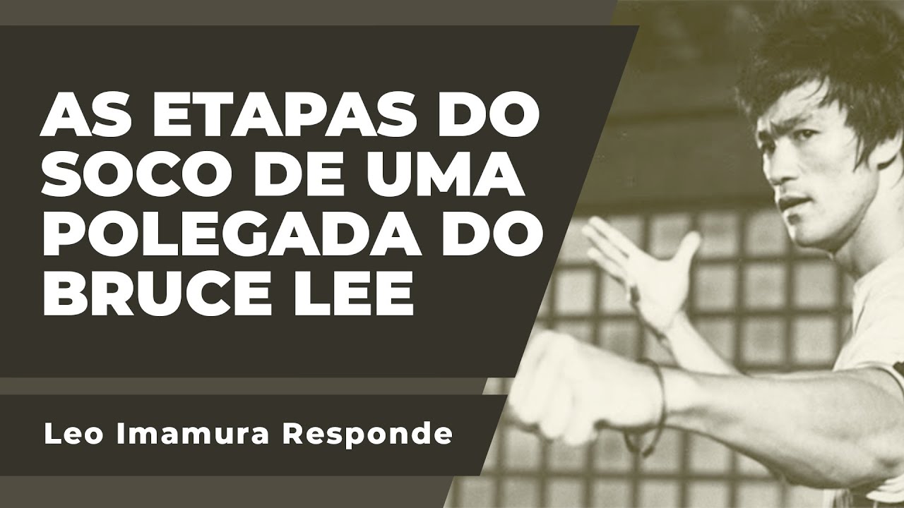 Bruce Lee - O Incrível Soco de uma Polegada