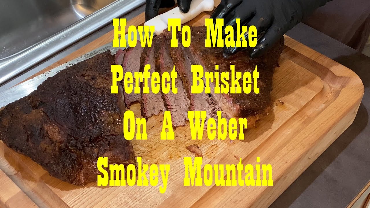 How To Make A Perfect Brisket On A Weber Smokey Mountain #brisket #webersmokeymountain #wsm
