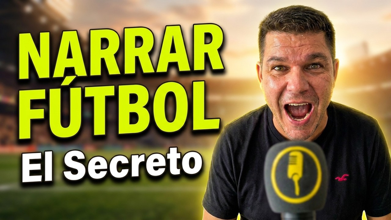 🎙️ Cómo APRENDER a NARRAR un partido de FÚTBOL y más DEPORTES | CURSO de NARRACIÓN DEPORTIVA (#2)
