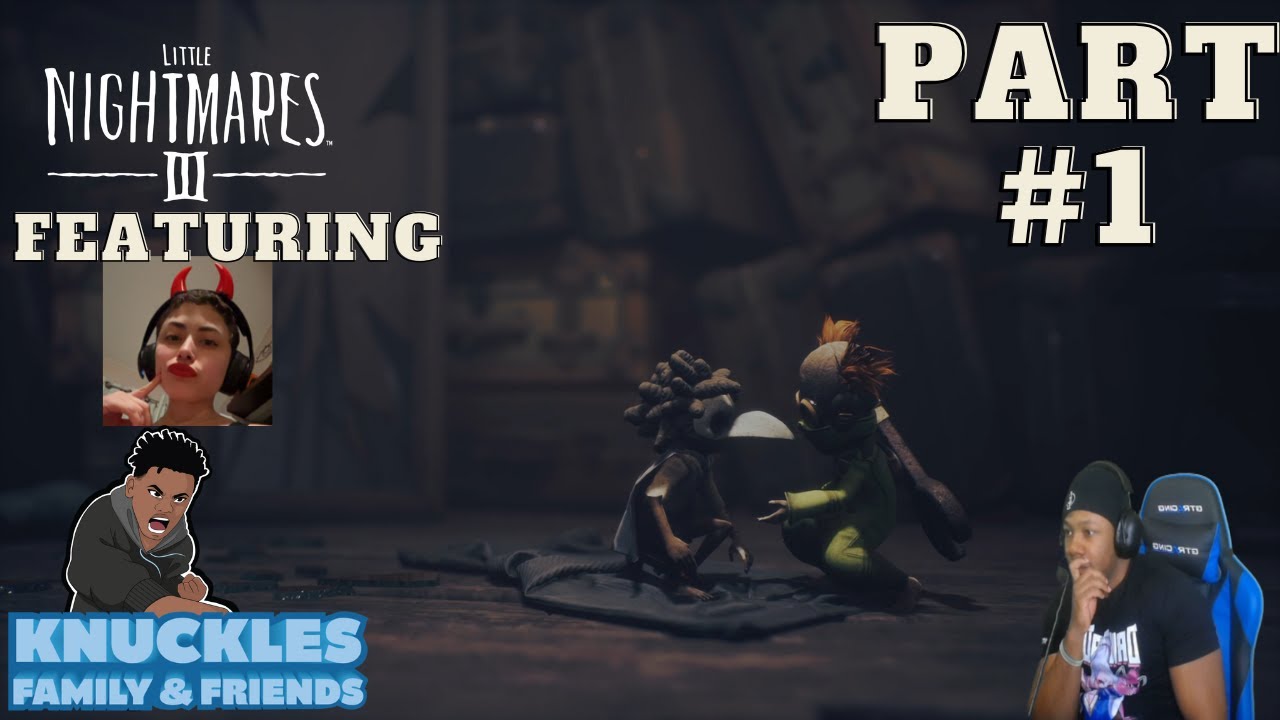 Knuckles and Piffy Play Little Nightmares III Part 1: Teamwork!!!