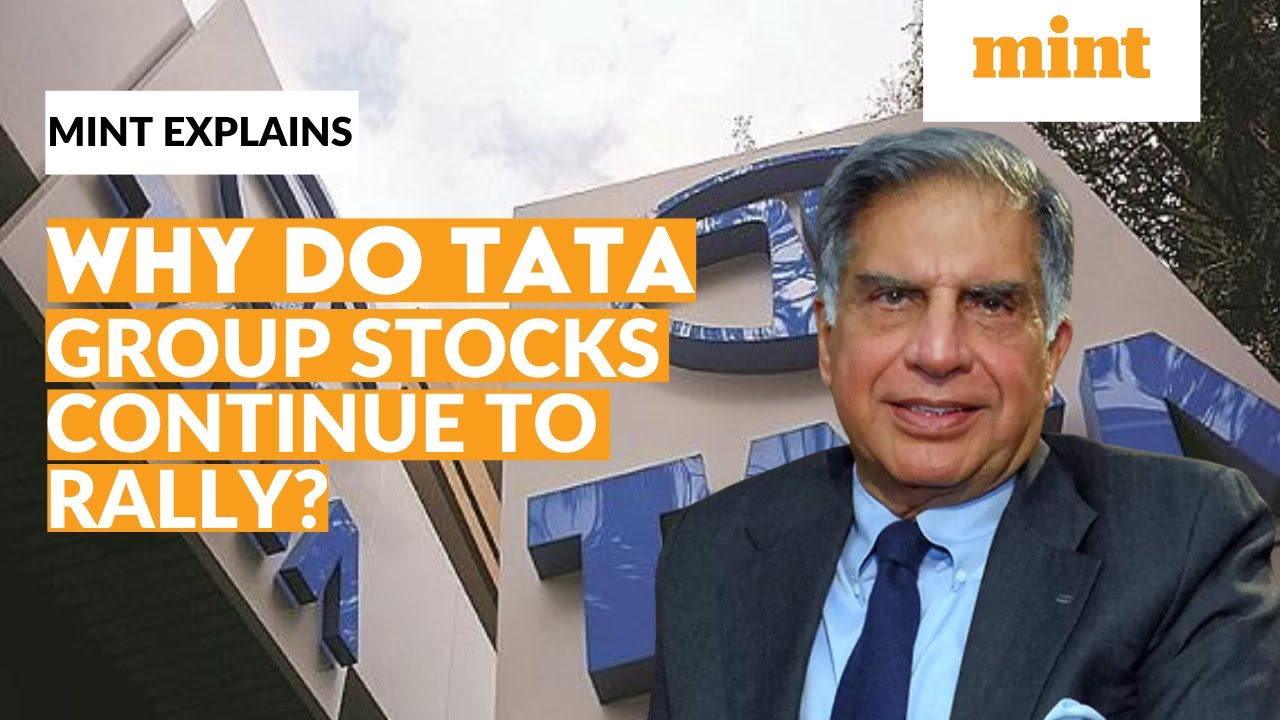 Why Do Tata Group Stocks Continue to Rally? | Mint Explains | Mint