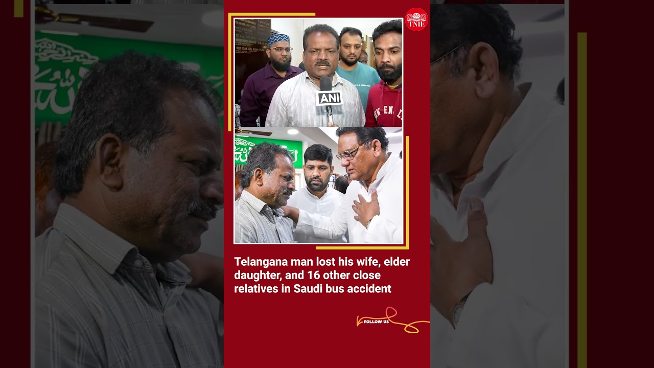 Telangana man lost 18 family members in Saudi bus-tanker crash that killed 42 Umrah pilgrims