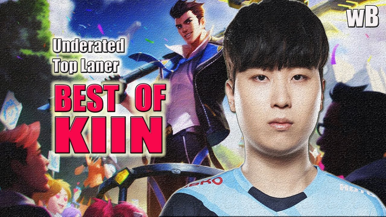 Best Of Kiin 2022-''Most Underated Top Laner''-League of legends 1080HD 60FPS