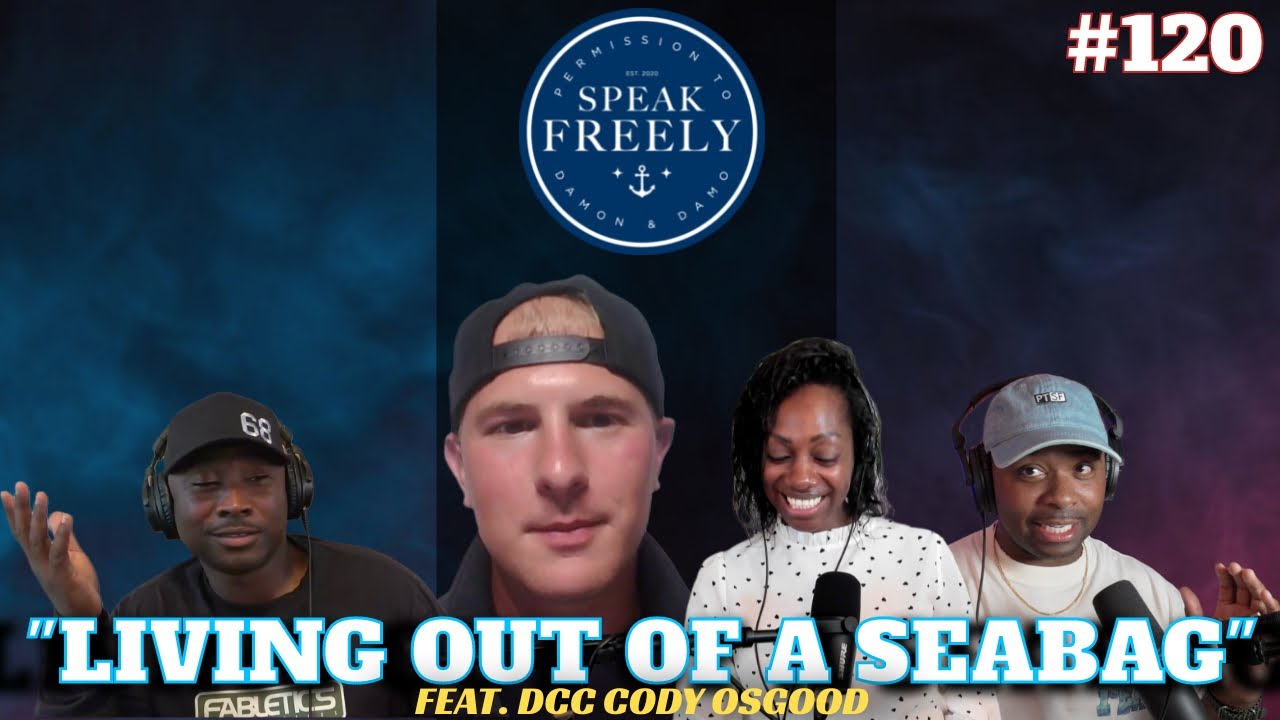 Episode 120 | "Living Out of a Seabag" (Feat. DCC Cody Osgood)
