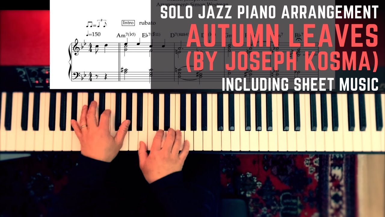 Autumn leaves - Solo Jazz Piano Arrangement