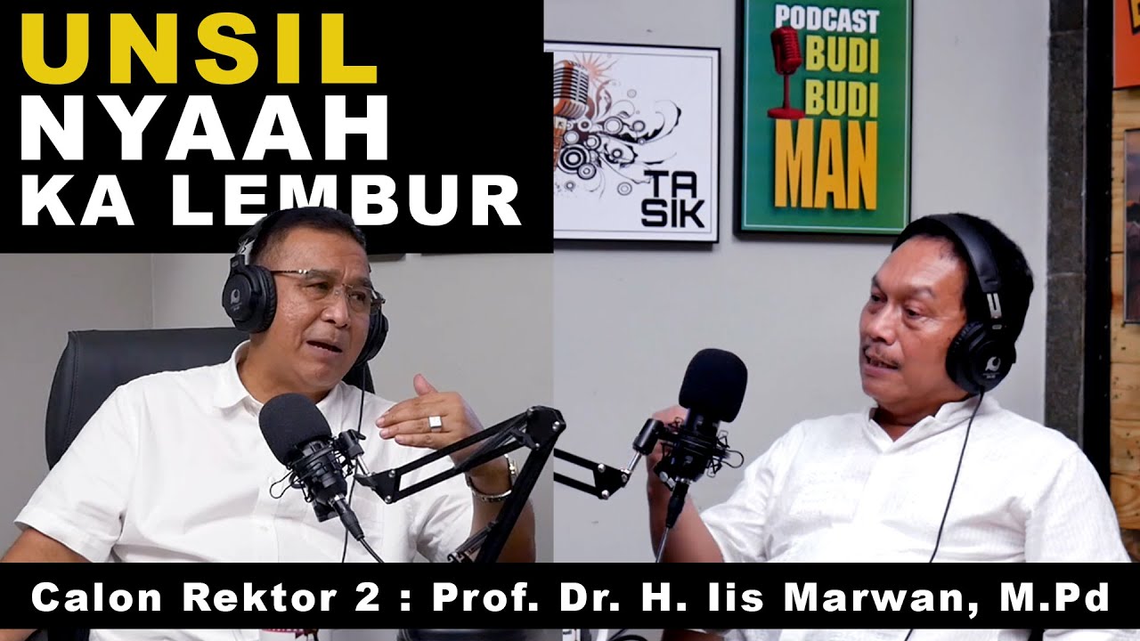 UNSIL NYAAH KA LEMBUR Calon Rektor 2 || Prof. Dr. H. Iis Marwan, M.Pd