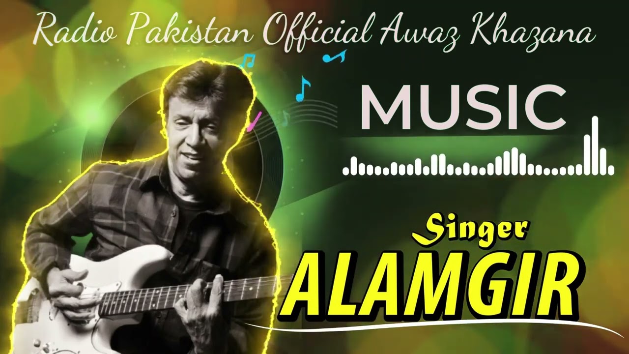 Ankhain Daikhti Reh Jati Hain | Alamgir | Jameel-ud-Din Aali | Radio Pakistan