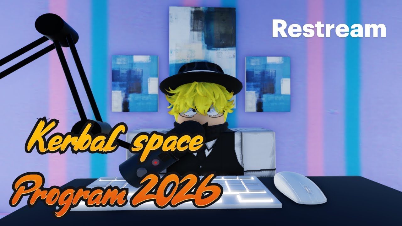 ✨Kerbal space program stream 2026 | ✨