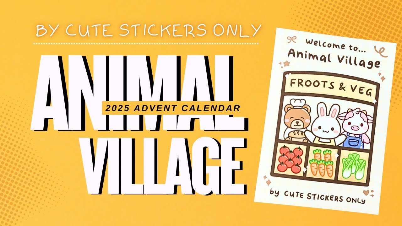 Cute Stickers Only Animal Village Advent Box Unboxing | Cozy Sticker Surprise
