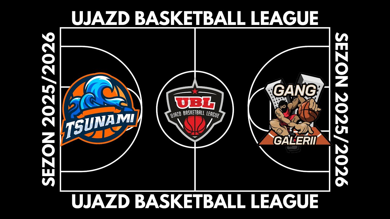 UBL 2025/26: 1 KOLEJKA - TSUNAMI - GANG GALERII (3Q)