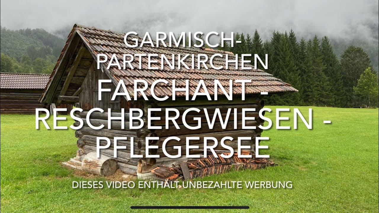 Garmisch-Partenkirchen - Farchant, Reschbergwiesen, Pflegersee und Burgruine Werdenfels