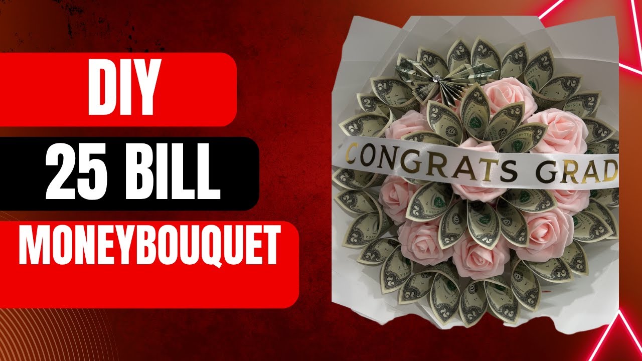 How to make a 25 Bill Money Bouquet