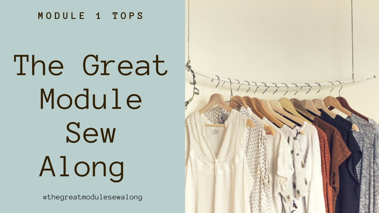 The Great Module Sew Along: Module 1 Tops