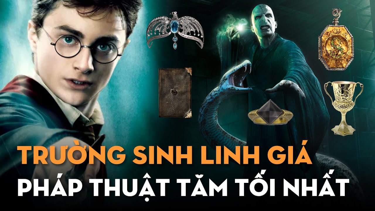 TRƯỜNG SINH LINH GIÁ - Đỉnh Cao Nghệ Thuật Hắc Ám | Pháp Thuật Đen Tối Nhất | Harry Potter Series