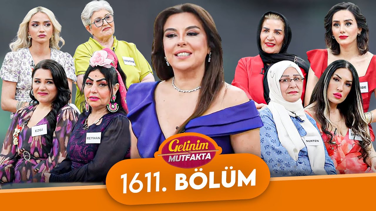 Gelinim Mutfakta 1611. Bölüm - 28 Nisan Pazartesi