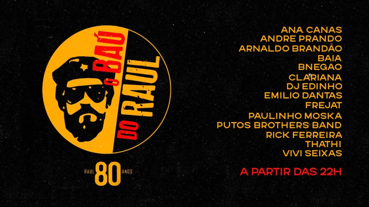 O Baú do Raul - Especial Raul 80 Anos (22h)
