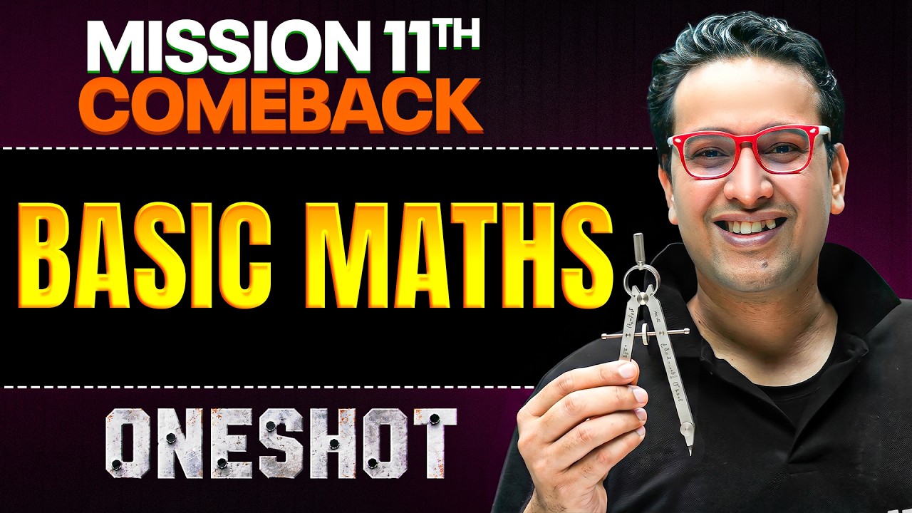 Mission 11th Comeback: Basic Maths || Arjuna NEET 2027