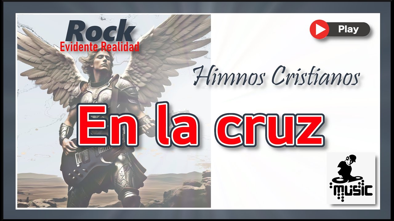En la cruz | Himno Cristiano compuesto por Isaac Watts, con letra muy edificante en estilo Rock