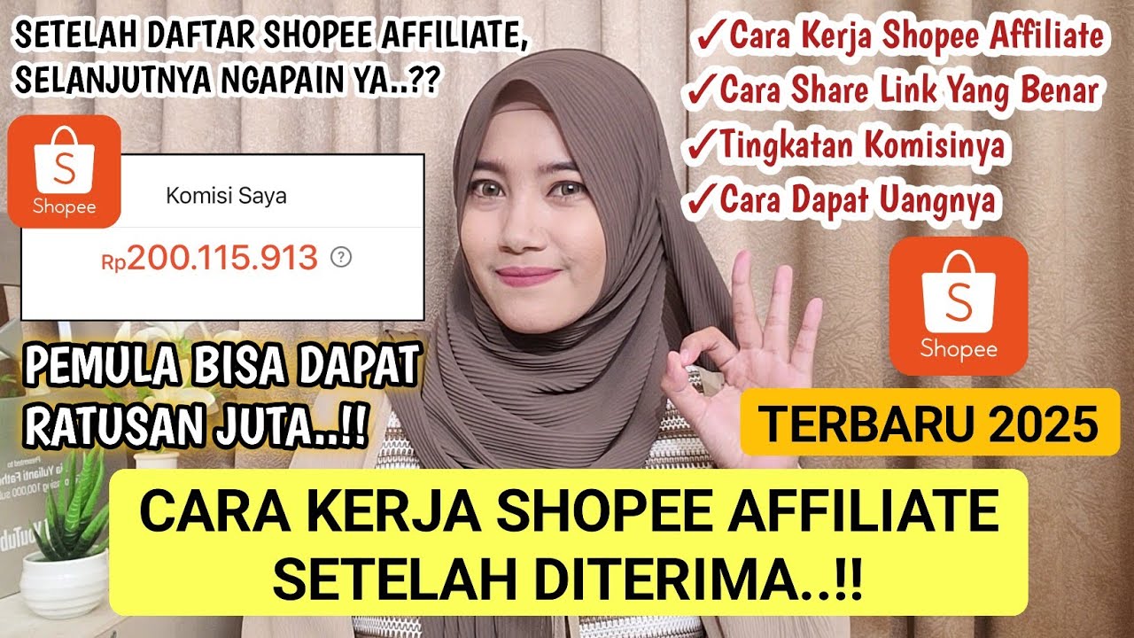 CARA KERJA SHOPEE AFFILIATE PROGRAM TERBARU 2025 UNTUK PEMULA SAMPAI DAPAT BANYAK KOMISI LENGKAP..!!