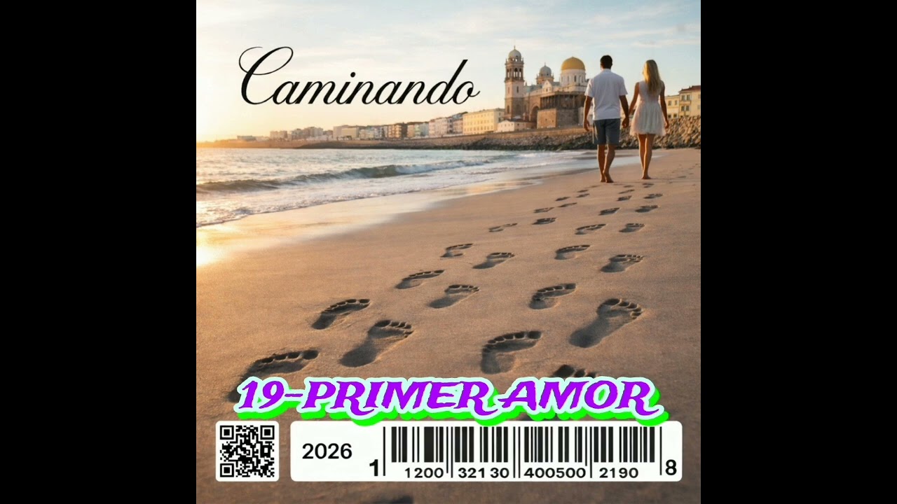 Caminando 19-Primer amor