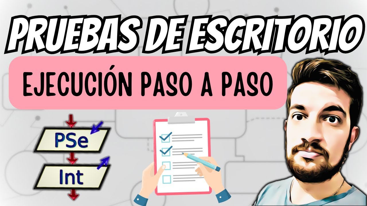 PRUEBAS de ESCRITORIO 📑 en PSeInt ⌨️