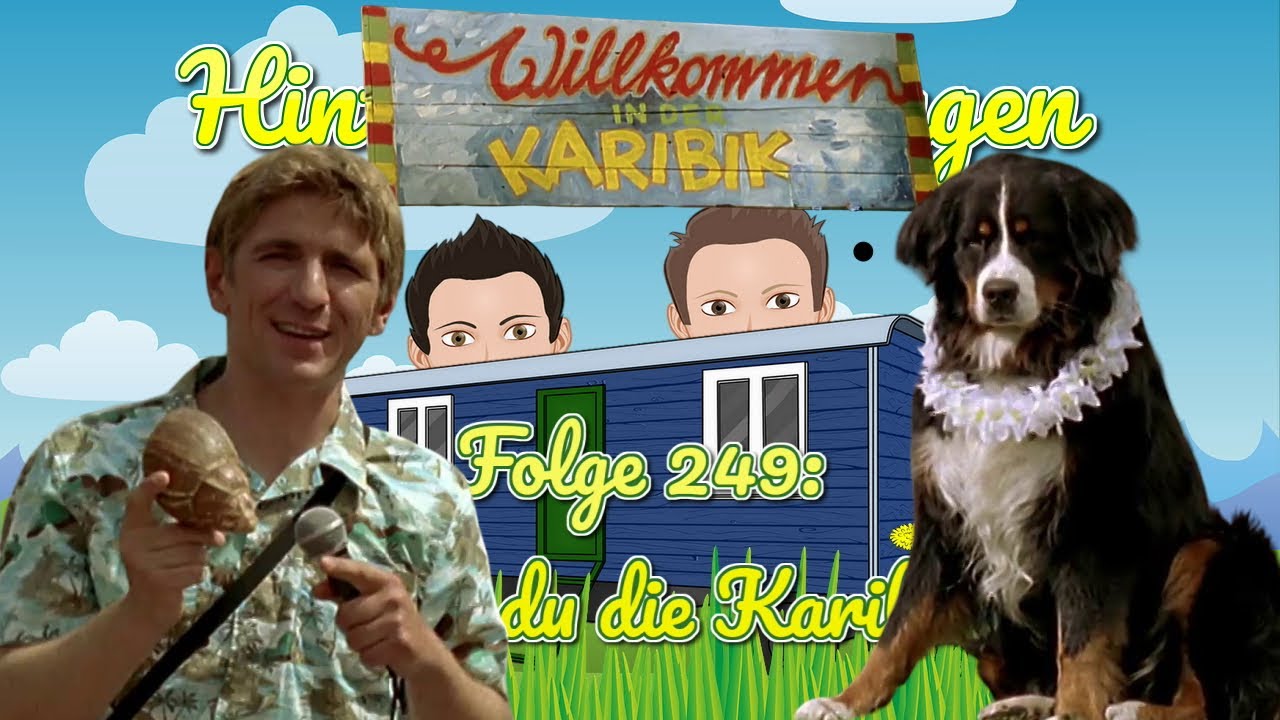 #249 | Hörst du die Karibik? | Hinterm Bauwagen - Der Löwenzahn Fanpodcast