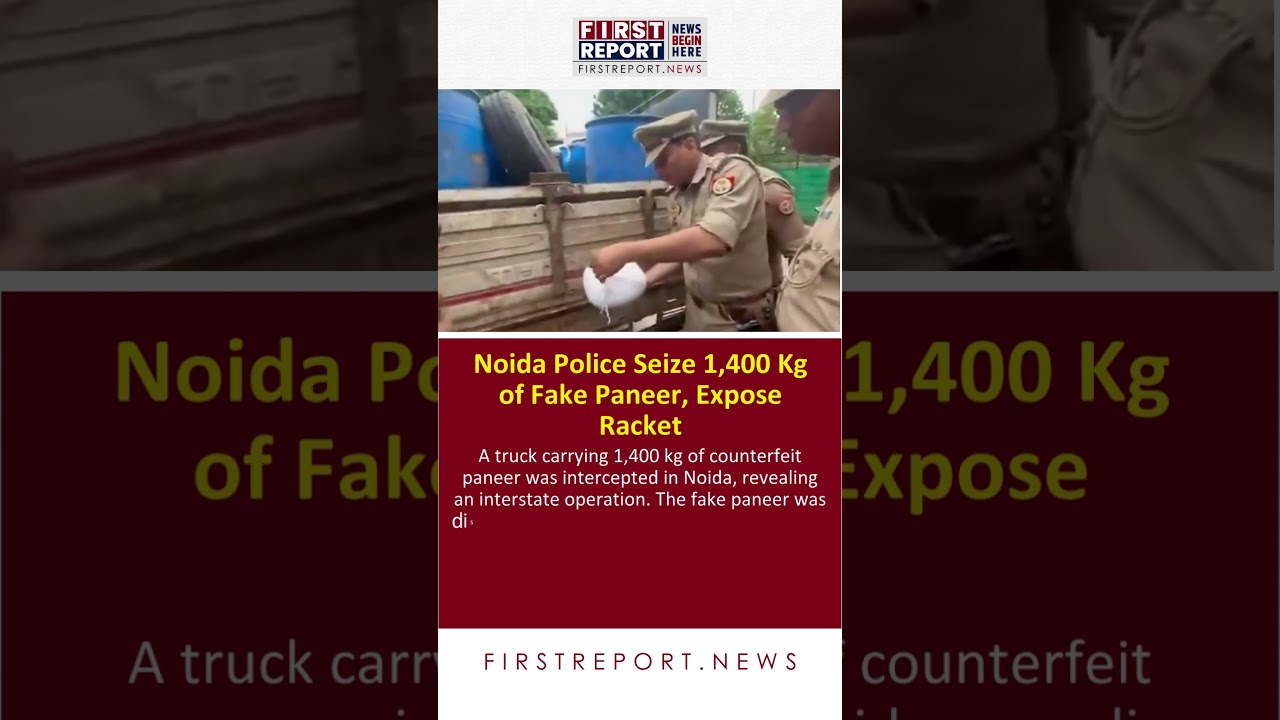Noida Police Seize 1,400 Kg of Fake Paneer, Expose Racket