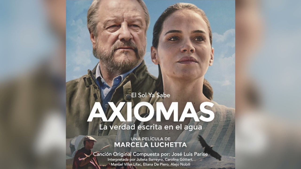 El Sol Ya Sabe (Axiomas, la verdad escrita en el agua) Jos&eacute; Luis Parise