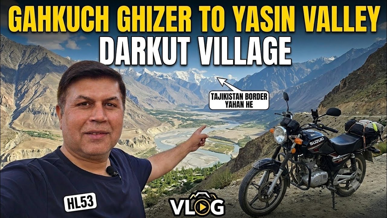 Gahkuch Ghizer to Yasin Valley Darkut Village HL53