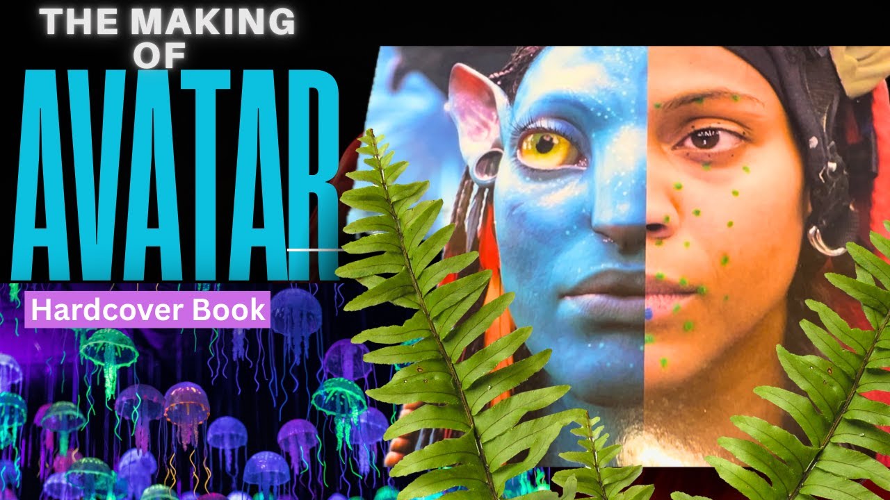 Making of Avatar Hardcover Book