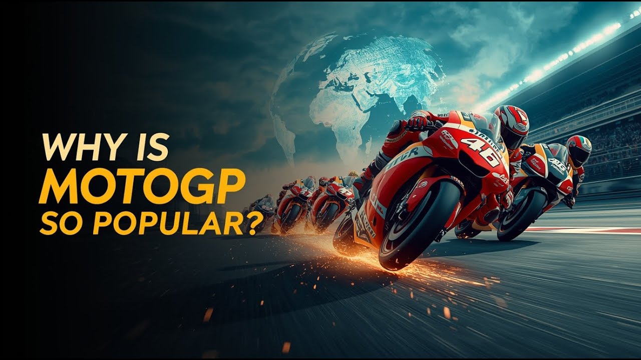 Why is MotoGP So Popular Around the World