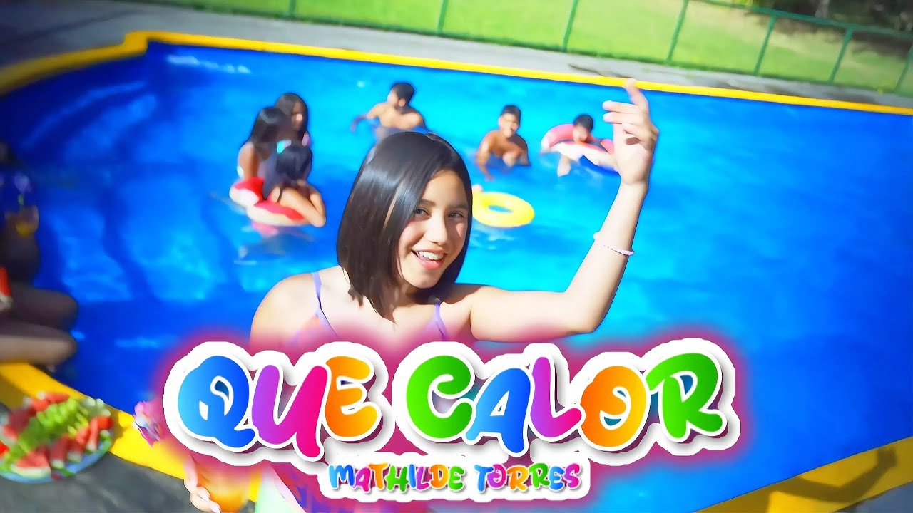 Mathilde Torres - Qué Calor (Video Oficial)