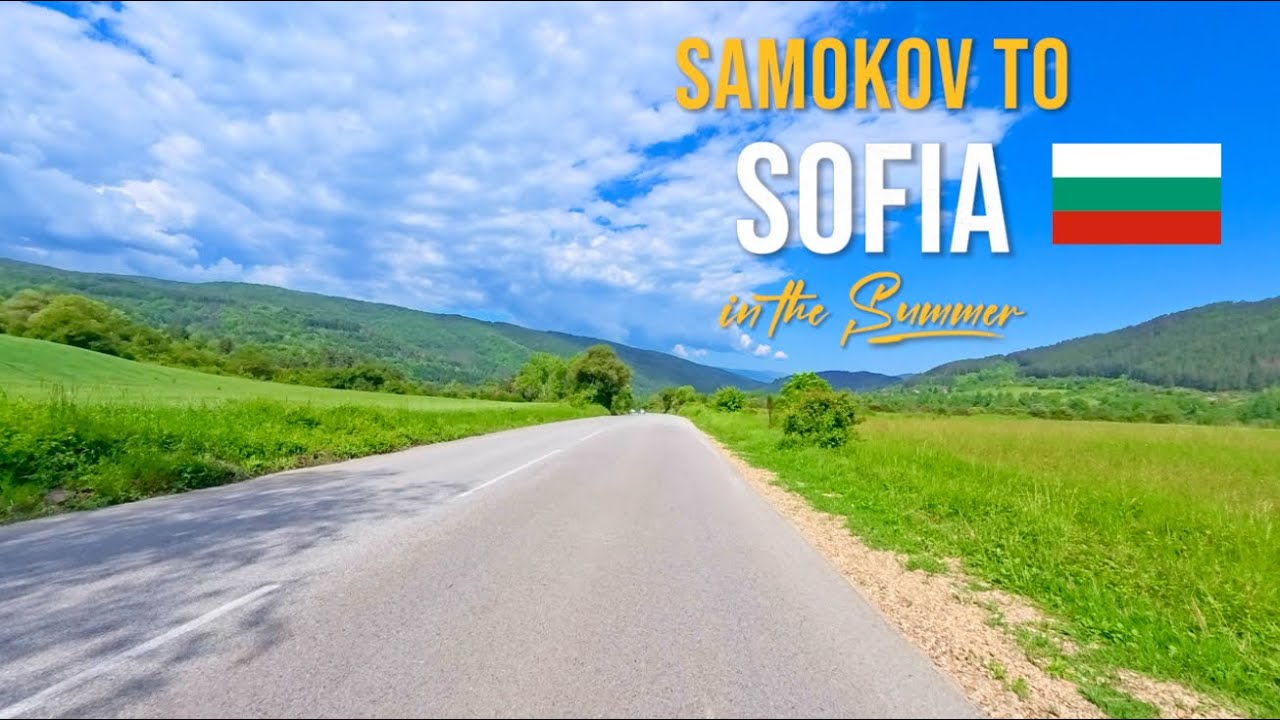 Driving in Bulgaria 🇧🇬 from Samokov to Sofia through Scenic Mountain Roads – June 2025