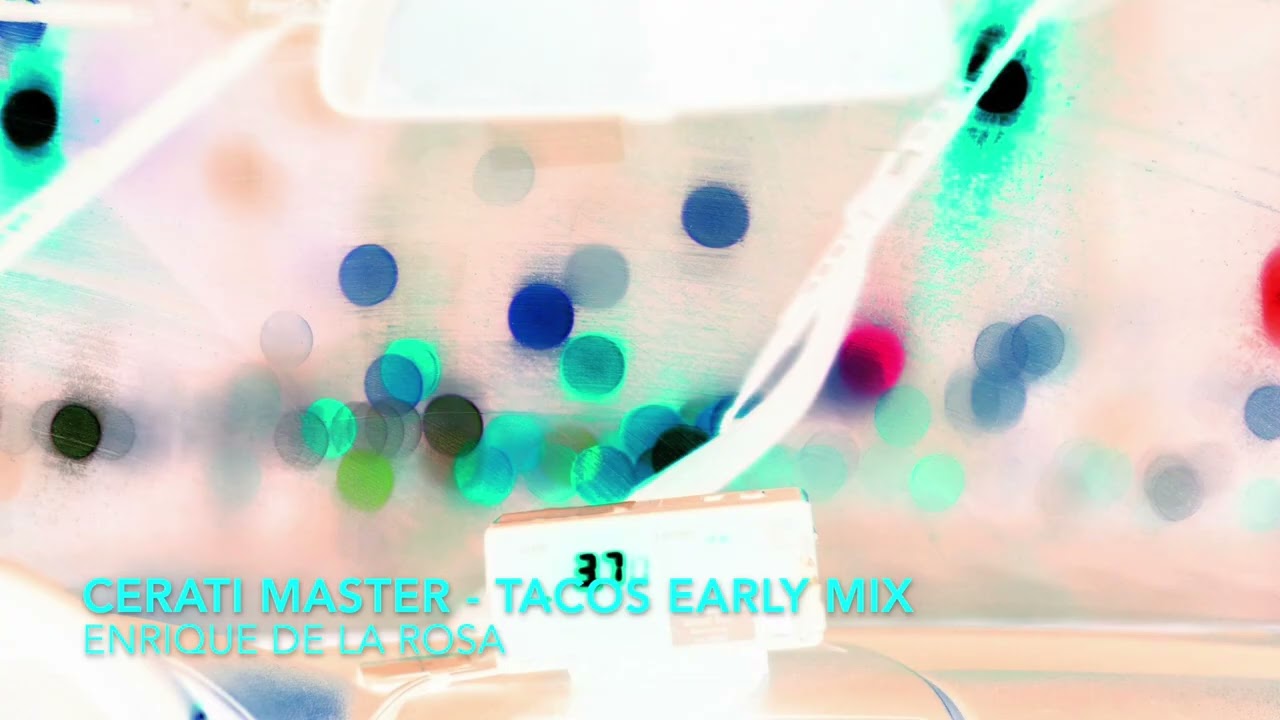 Cerati Master - Tacos Early Mix - Enrique De La Rosa