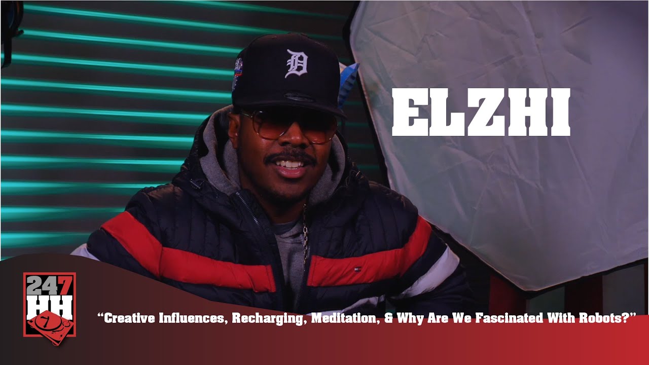 Elzhi - Creative Influences, Recharging, Meditation, & Why Are We Fascinated With Robots?
