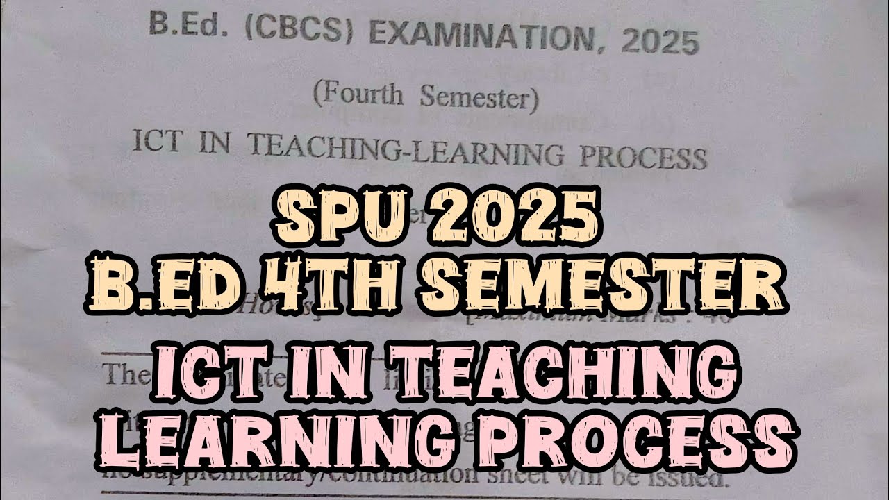 ICT in Teaching-Learning Process Question Paper | SPU B.Ed 4th Sem 2025 | Pulse
