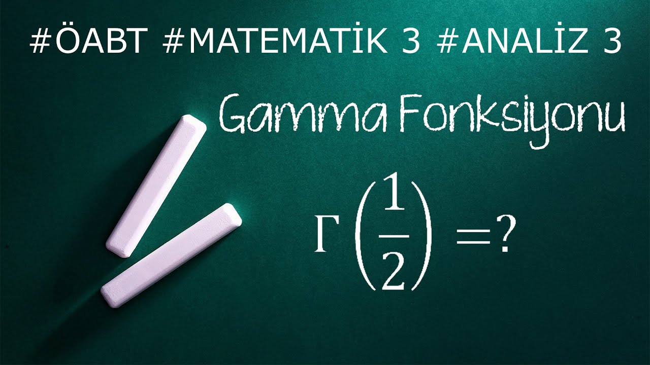 Gamma bir bölü iki (1/2) nin hesaplanması, Gamma Fonksiyonu Örnek Soru, Gamma Function
