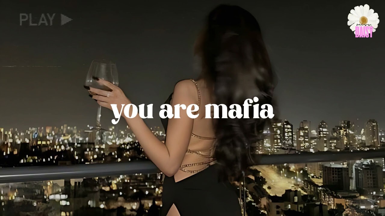 baddie playlist ~ you are mafia