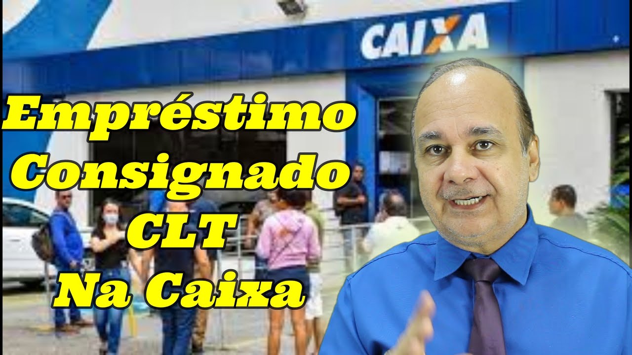 Empréstimo Consignado CLT Caixa Econômica Federal