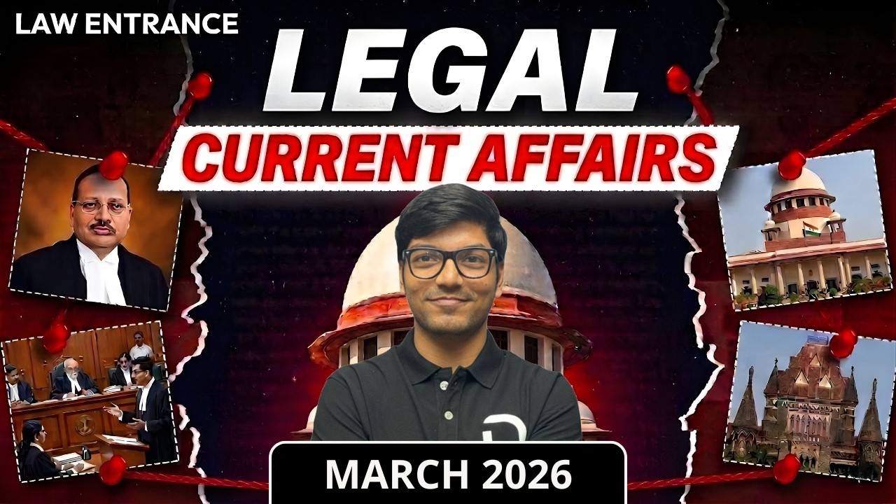 March 2026 Legal Current Affairs for JMI, AMU, OLETs | Law Entrance