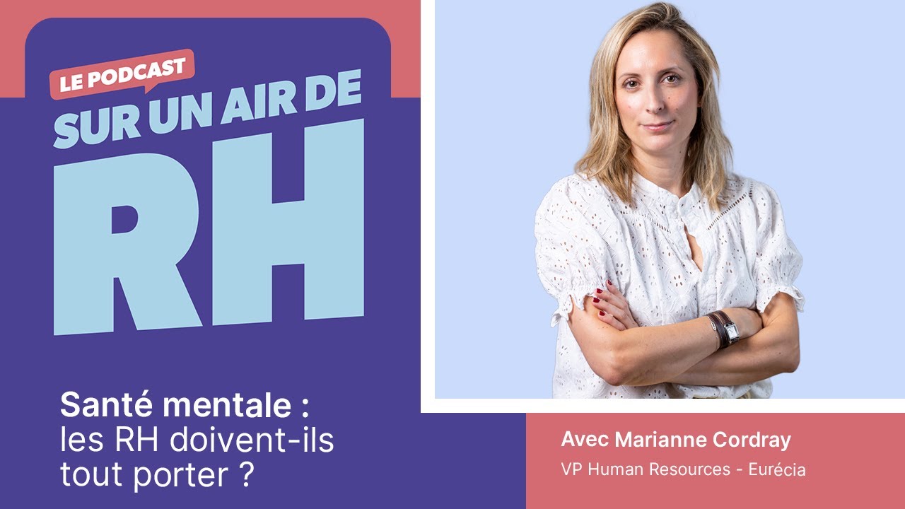 Saison 6 Ep. 3 - Santé mentale en entreprise : les RH doivent-ils tout porter