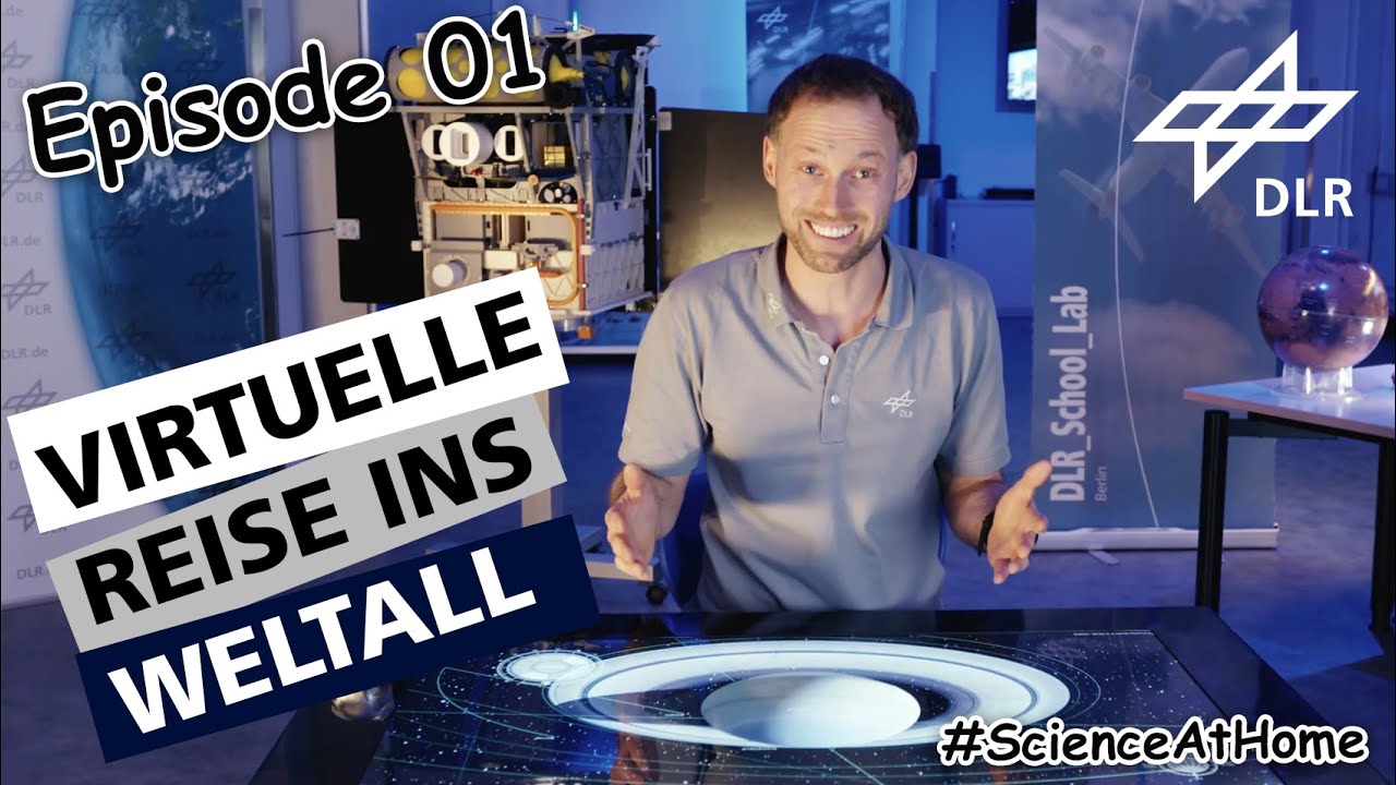 DLR_School_Lab TV Episode 01 – Virtuelle Reise ins Weltall