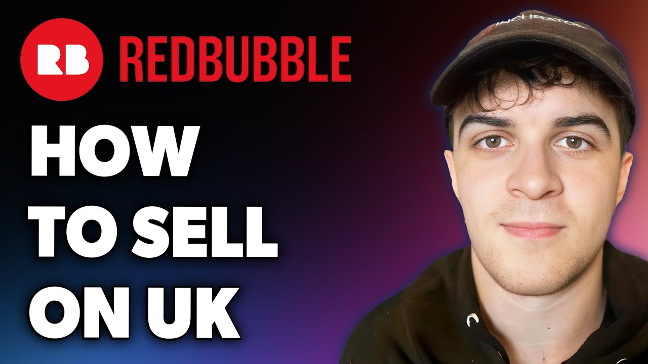 How to Sell on Redbubble Uk (Full 2024 Guide)