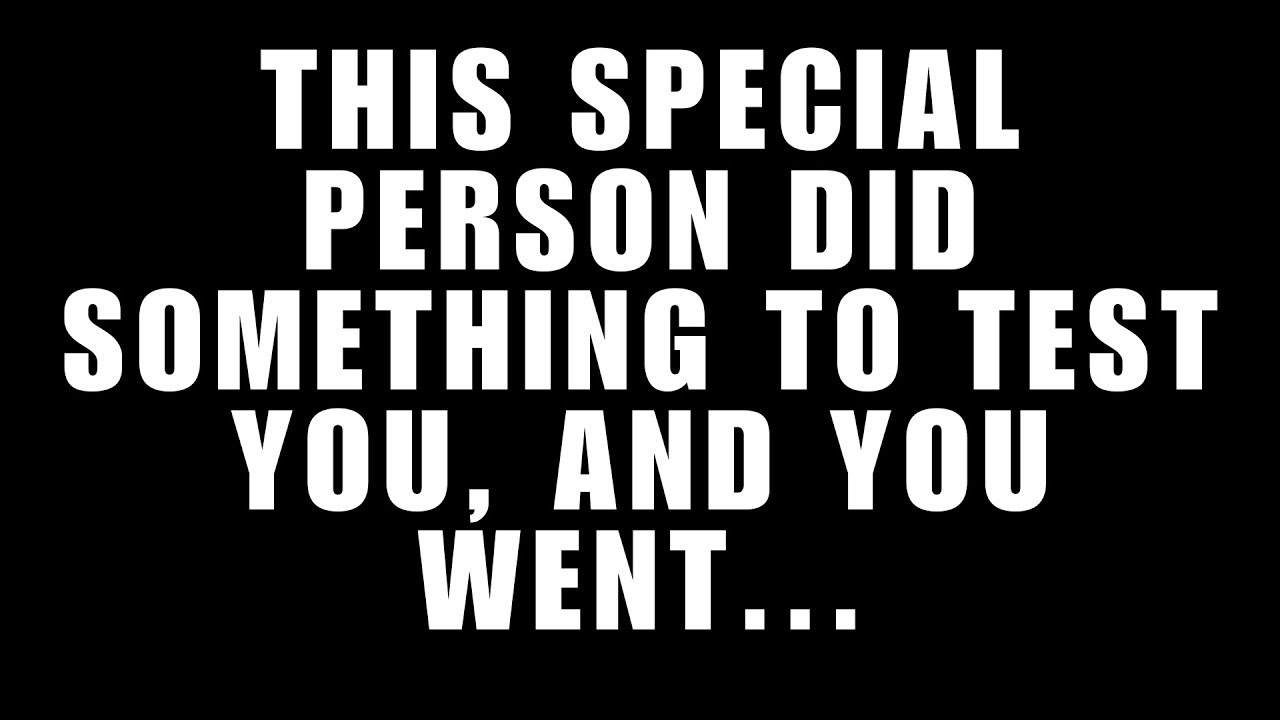 Angels Say | This Special Person Did Something To Test You And You Went‼️.... | Angel Message