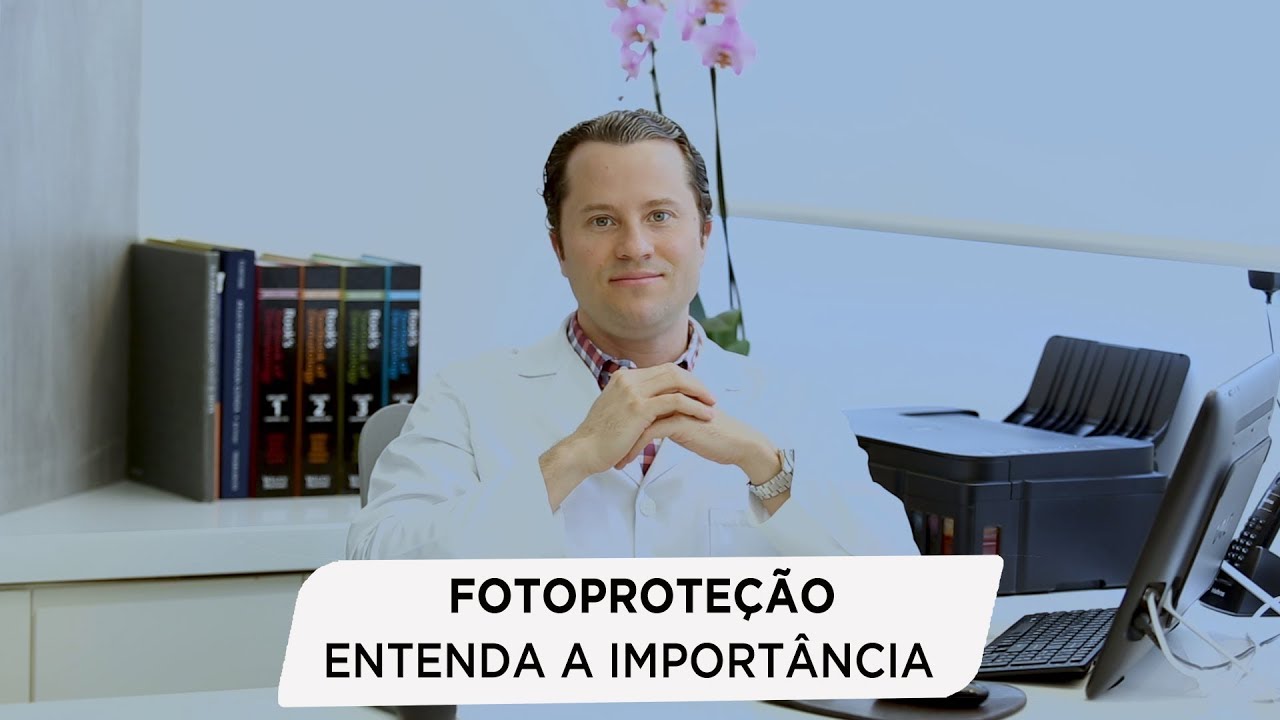Fotoprote&ccedil;&atilde;o entenda a Import&acirc;ncia - Dr.  Gustavo Morgan - Dermatologia