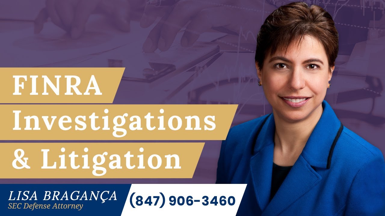FINRA Investigations & Litigation - Braganca Law LLC