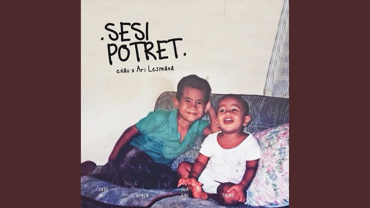Sesi Potret (feat. Ari Lesmana)