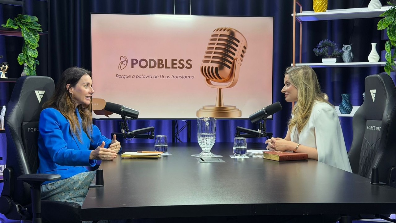 PODBLESS com Paula Angelini e Cristiane Marian
